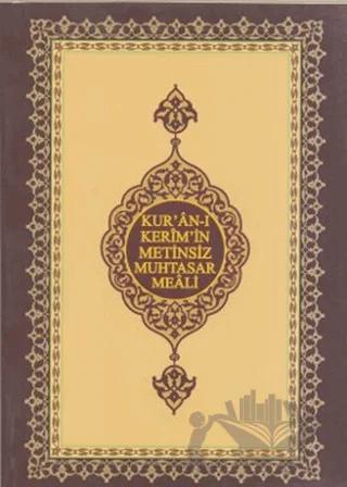 Kur’an-ı Kerim’in Metinsiz Muhtasar Meali