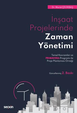 İnşaat Projelerinde Zaman Yönetimi
