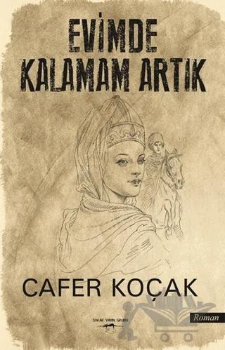 Evimde Kalamam Artık