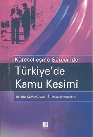 Küreselleşme Sürecinde Türkiye’de Kamu Kesimi