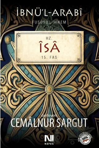 Fusûsü’l-Hikem Serisi Hz. İsa Fassı
