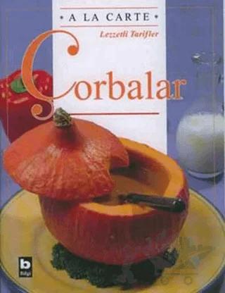 A La Carte Lezzetli Tarifler Çorbalar