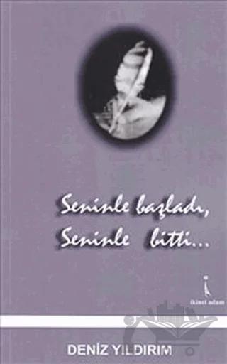 Seninle Başladı, Seninle Bitti