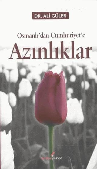 Osmanlı’dan Cumhuriyete Azınlıklar