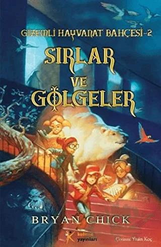 Gizemli Hayvanat Bahçesi 2 - Sırlar ve Gölgeler