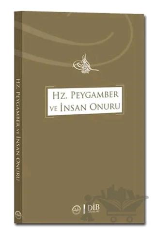 Hz. Peygamber ve İnsan Onuru