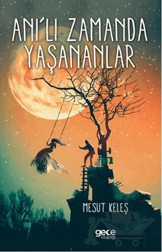 Anı'lı Zamanda Yaşananlar