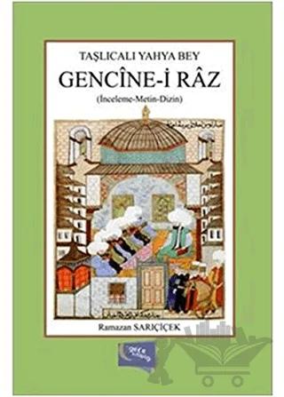 Taşlıcalı Yahya Bey : Gencine-i Raz