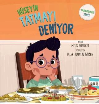 Hüseyin Tatmayı Deniyor – Melis Sonkaya – İş Bankası Kültür Yayınları kitap kapağı