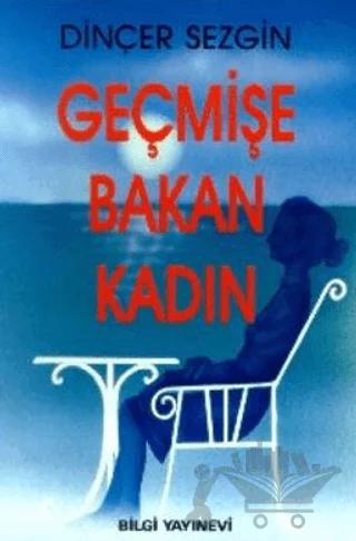 Geçmişe Bakan Kadın