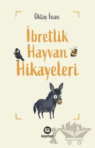 İbretlik Hayvan Hikayeleri