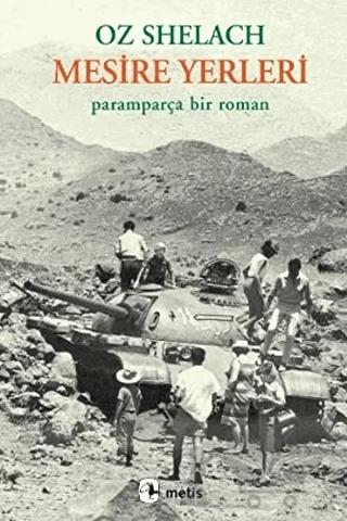 Mesire Yerleri Paramparça Bir Roman