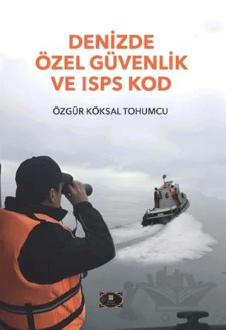 Denizde Özel Güvenlik ve ISPS Kod