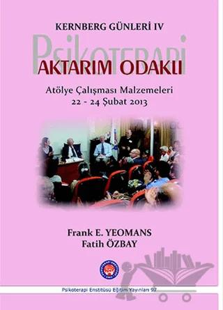 Kernberg Günleri 4 Psikoterapi Aktarım Odaklı