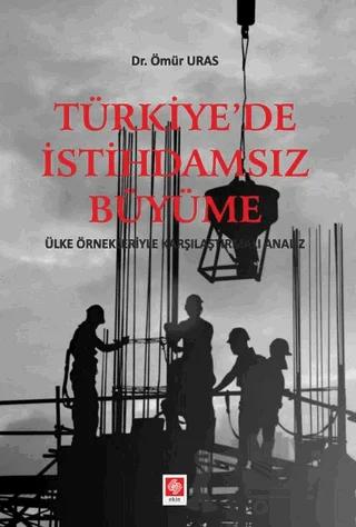 Türkiye'de İstihdamsız Büyüme