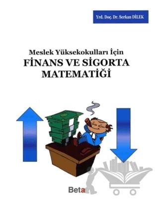 Meslek Yüksekokulları için Finans ve Sigorta Matematiği