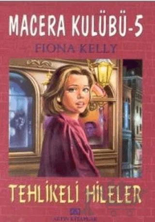 Tehlikeli Hileler Macera Kulübü 5