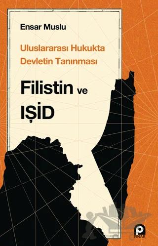 Uluslararası Hukukta Devletin Tanınması Filistin Ve Işid