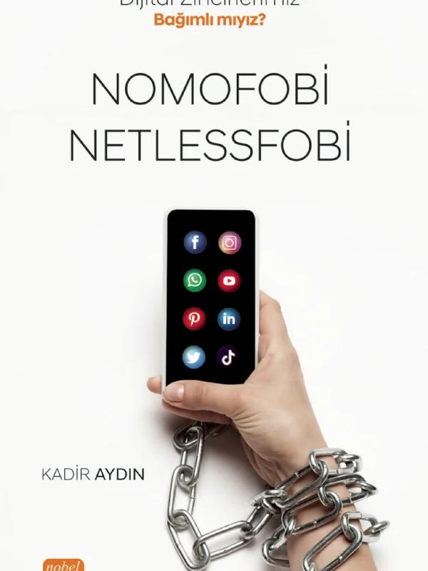 Dijital Zincirlerimiz Bağımlı mıyız? NOMOFOBİ VE NETLESSFOBİ
