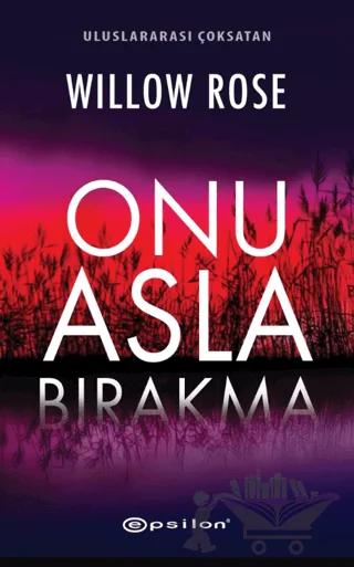 Onu Asla Bırakma
