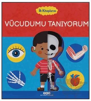 İlk Kitaplarım – Vücudumu Tanıyorum