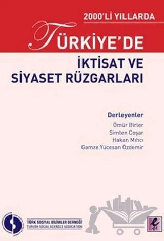 2000’li Yıllarda Türkiye’de İktisat ve Siyaset Rüzgarları
