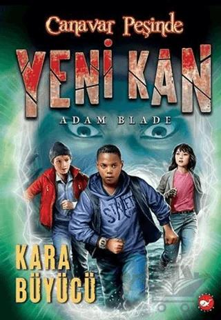 Yeni Kan 2 - Kara Büyücü - Canavar Peşinde