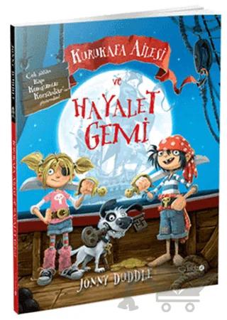 Kurukafa Ailesi ve Hayalet Gemi
