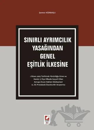Sınırlı Ayrımcılık Yasağından Genel Eşitlik İlkesine