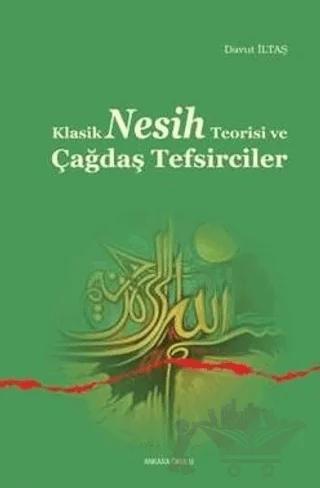 Klasik Nesih Teorisi ve Çağdaş Tefsirciler