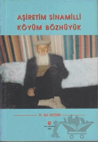 Aşiretim Sinamilli Köyüm Bözhüyük