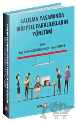 Çalışma Yaşamında Bireysel Farklılıkların Yönetimi