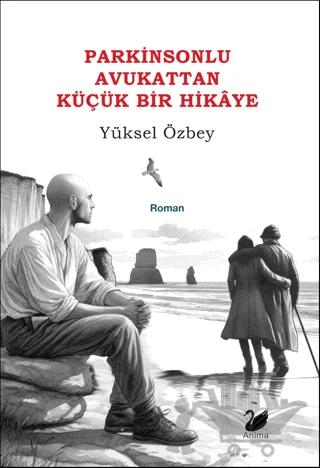 Parkinsonlu Avukattan Küçük Bir Hikâye