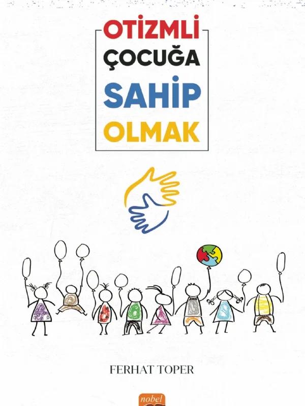 Otizmli Çocuğa Sahip Olmak