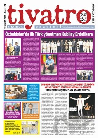 Tiyatro Gazetesi Sayı: 124 Temmuz 2021