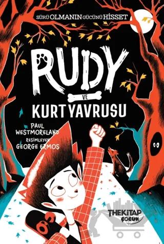 Rudy ve Kurt Yavrusu – Paul Westmoreland – The Kitap Çocuk kitap kapağı