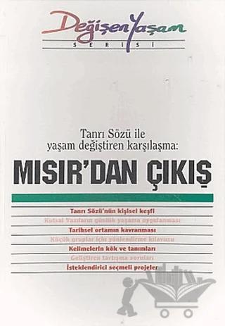 Mısır’dan Çıkış Tanrı Sözü ile Yaşam Değiştiren Karşılaşma