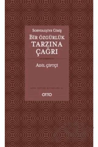 Sosyolojiye Giriş - Bir Özgürlük Tarzına Çağrı