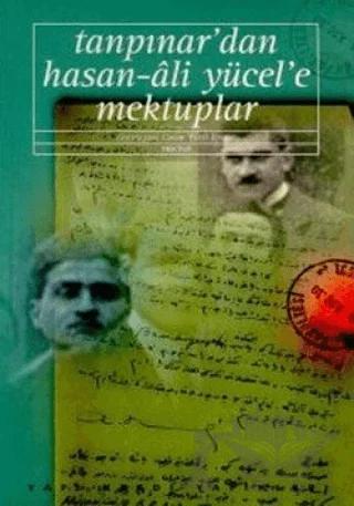 Tanpınar’dan Hasan-Ali Yücel’e Mektuplar