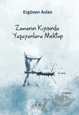 Zamanın Kıyısında Yaşayanlara Mektup