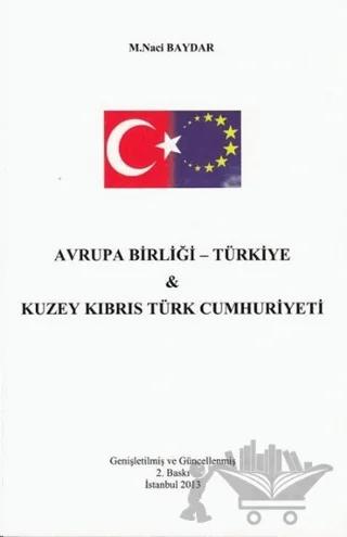 Avrupa Birliği - Türkiye ve Kuzey Kıbrıs Türk Cumhuriyeti