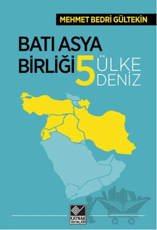 Batı Asya Birliği Beş Ülke Beş Deniz