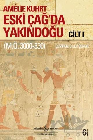 Eski Çağ'da Yakındoğu Cilt: 1