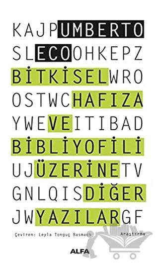Bitkisel Hafıza ve Bibliyofili Üzerine Diğer Yazılar