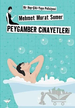 Peygamber Cinayetleri Bir Hop-Çiki-Yaya Polisiyesi