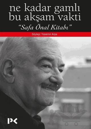 Ne Kadar Gamlı Bu Akşam Vakti - Safa Önal Kitabı