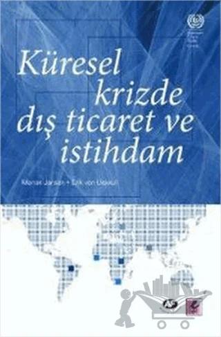 Küresel Krizde Dış Ticaret ve İstihdam