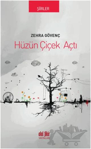 Hüzün Çiçek Açtı