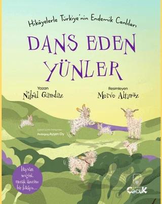 Hikâyelerle Türkiye’nin Endemik Canlıları Dans Eden Yünler