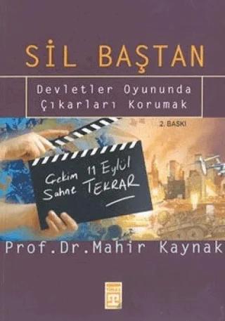 Sil Baştan: Devletler Oyununda Çıkarları Korumak